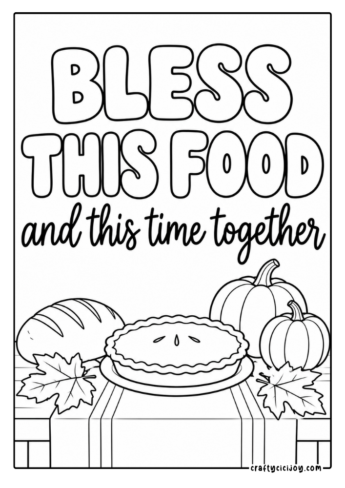 Free Christian Thanksgiving Coloring Pages (15 Printable PDFs) 2 Bless this food and this time together Christian Thanksgiving coloring page with pumpkin pie and fall leaves